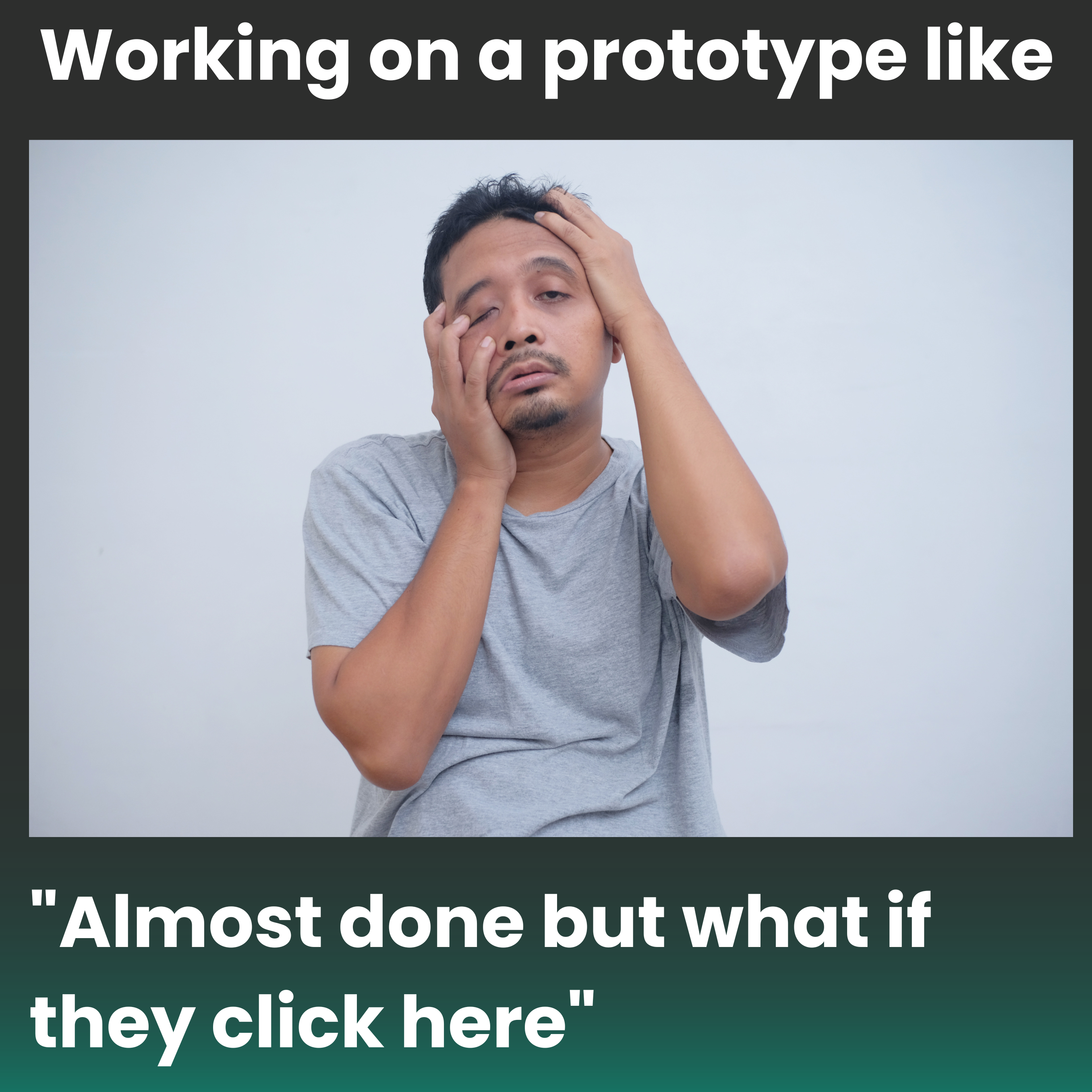 IndieFolio blog: User research meme on prototyping
