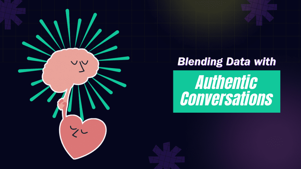 Blending Data with Authentic Conversations