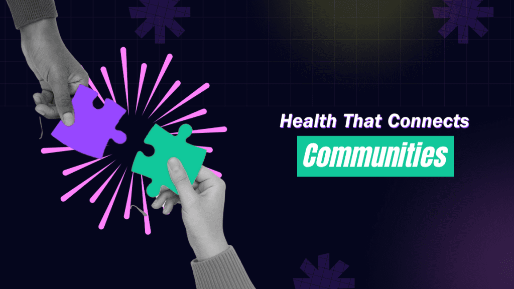 Healthcare Marketing that connects communities